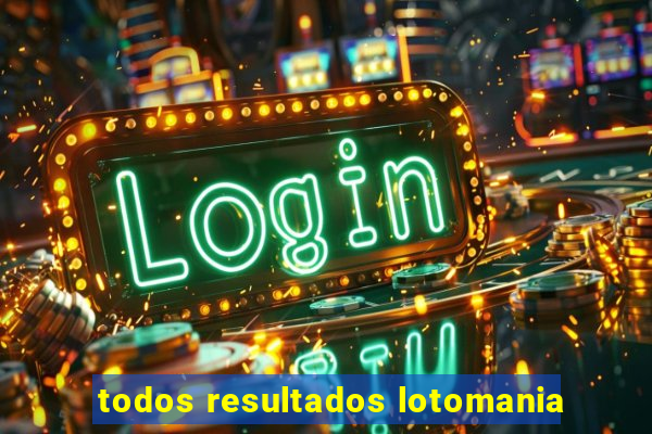 todos resultados lotomania